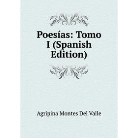 

Книга Poesías: Tomo I (Spanish Edition)