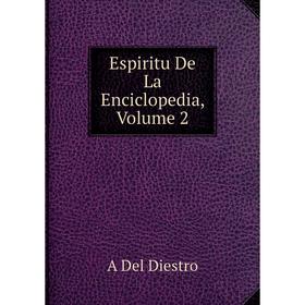 

Книга Espiritu De La Enciclopedia, Volume 2
