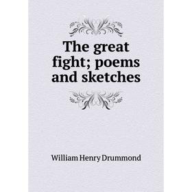 

Книга The great fight; poems and sketches