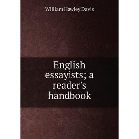 

Книга English essayists; a reader's handbook