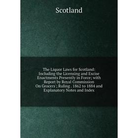 

Книга The Liquor Laws for Scotland