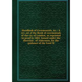 

Книга Handbook of Ceremonials, &c.