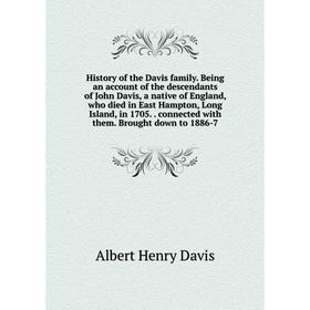 

Книга History of the Davis family