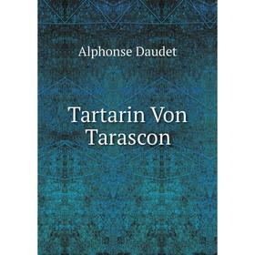 

Книга Tartarin Von Tarascon