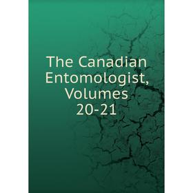 

Книга The Canadian Entomologist, Volumes 20-21