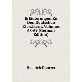 

Книга Erläuterungen Zu Den Deutschen Klassikern, Volumes 68-69 (German Edition)