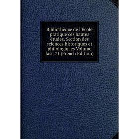 

Книга Bibliothèque de l'École pratique des hautes études. Section des sciences historiques et philologiques Volume fasc.71 (French Edition)