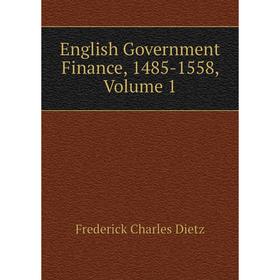 

Книга English Government Finance, 1485-1558, Volume 1