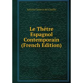 

Книга Le Thétre Espagnol Contemporain