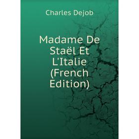 

Книга Madame De Staël Et L'Italie