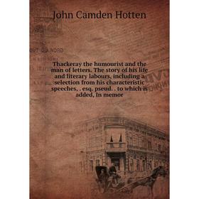 

Книга Thackeray the humourist and the man of letters