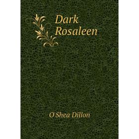 

Книга Dark Rosaleen