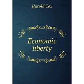 

Книга Economic liberty