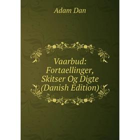 

Книга Vaarbud: Fortaellinger, Skitser Og Digte (Danish Edition)