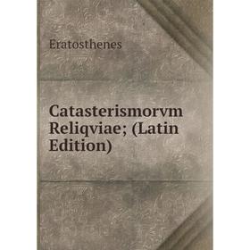 

Книга Catasterismorvm Reliqviae; (Latin Edition)