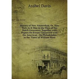 

Книга History of New Amsterdam, Or, New York As It Was in the Days of the Dutch Governors