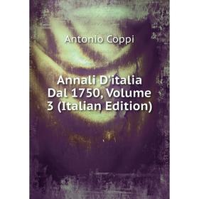 

Книга Annali D'italia Dal 1750, Volume 3 (Italian Edition)