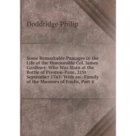 

Книга Some Remarkable Passages in the Life of the Honourable Col. James Gardiner