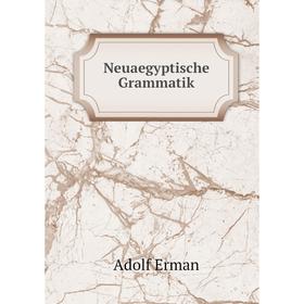 

Книга Neuaegyptische Grammatik