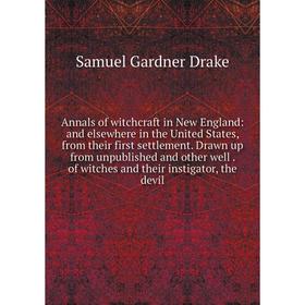 

Книга Annals of witchcraft in New England