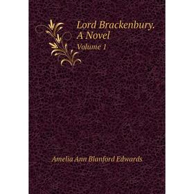 

Книга Lord Brackenbury a novel Volume 1