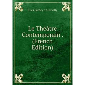 

Книга Le Théâtre Contemporain