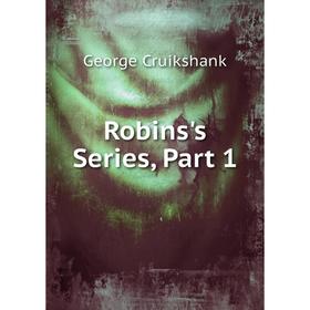 

Книга Robins's Series, Part 1