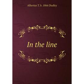 

Книга In the line
