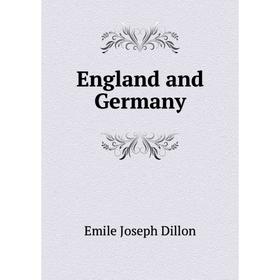 

Книга England and Germany