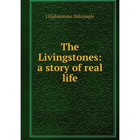 

Книга The Livingstones: a story of real life