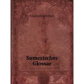 

Книга Sumerisches Glossar