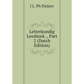 

Книга Letterkundig Leesboek, Part 2