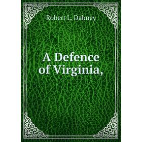 

Книга A Defence of Virginia