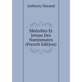 

Книга Médailles Et Jetons Des Numismates