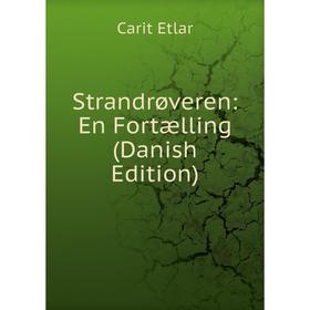 

Книга Strandrøveren: En Fortælling (Danish Edition)