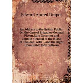 

Книга An Address to the British Public