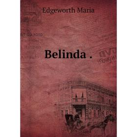 

Книга Belinda .