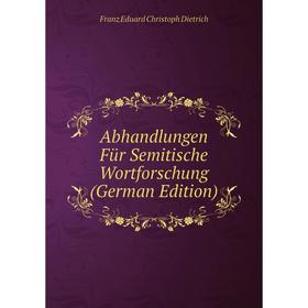 

Книга Abhandlungen Für Semitische Wortforschung (German Edition)