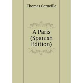 

Книга A Paris (Spanish Edition)