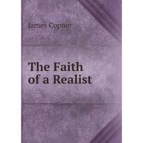 

Книга The Faith of a Realist
