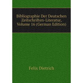 

Книга Bibliographie Der Deutschen Zeitschriften-Literatur, Volume 16 (German Edition)