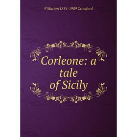 

Книга Corleone: a tale of Sicily