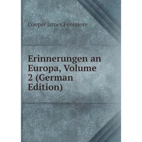

Книга Erinnerungen an Europa, Volume 2 (German Edition)