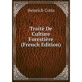 

Книга Traíté De Culture Forestière (French Edition)