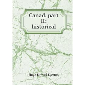 

Книга Canad. part II: historical