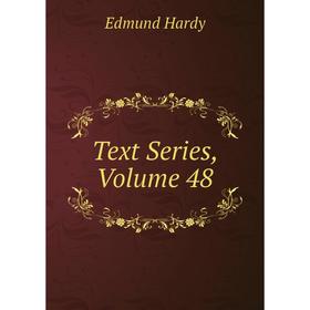 

Книга Text Series, Volume 48