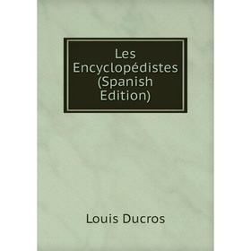 

Книга Les Encyclopédistes
