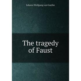 

Книга The tragedy of Faust