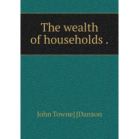 

Книга The wealth of households.