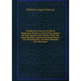 

Книга Coniferous Trees For Profit & Ornament